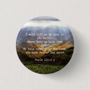 Psalm 121:1-2  3 cm round badge