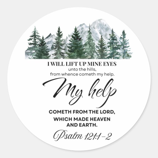 Psalm 121:1-2 I will lift up mine eyes Mountain Classic Round Sticker (Front)