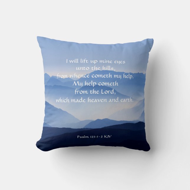 Psalm 121:1-2 My help cometh from the LORD  Cushion (Front)