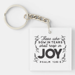 Psalm 126:5 Scripture Typography – Reap in Joy Key Ring