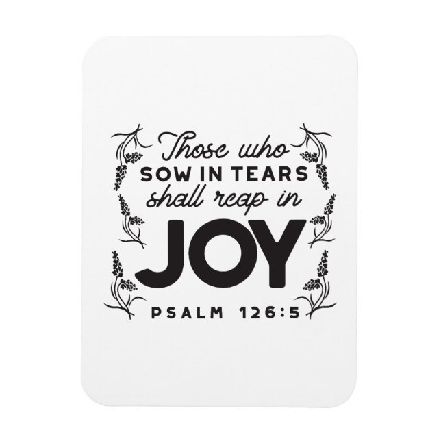 Psalm 126:5 Scripture Typography – Reap in Joy Magnet (Vertical)