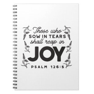 Psalm 126:5 Scripture Typography – Reap in Joy Notebook