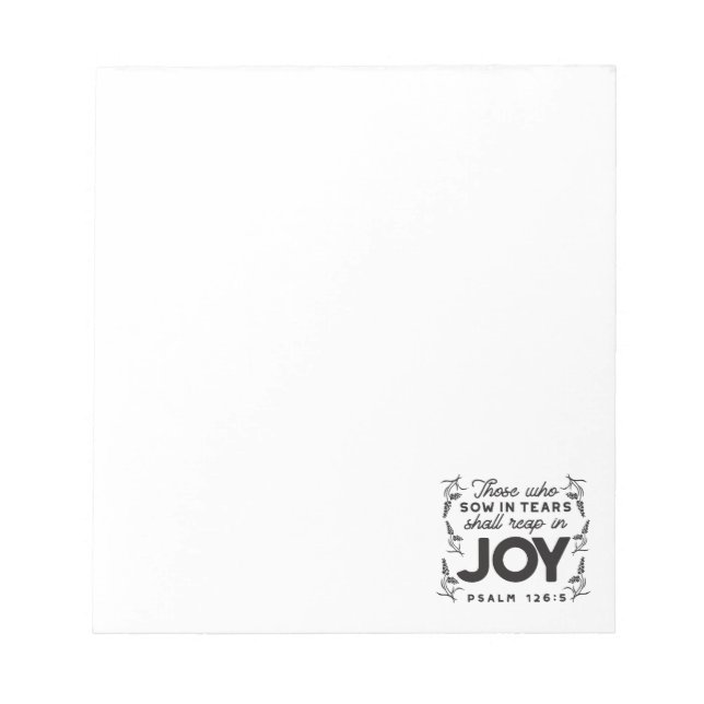 Psalm 126:5 Scripture Typography – Reap in Joy Notepad (Front)