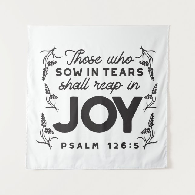 Psalm 126:5 Scripture Typography – Reap in Joy Tapestry (Front)
