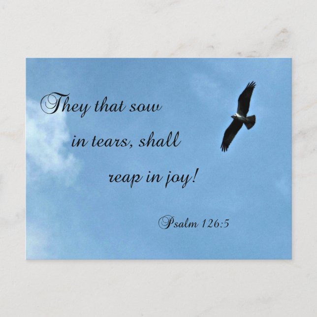 Psalm 126:5 They that sow in tears shall reap... Postcard (Front)