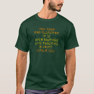 Psalm 133:1 T-Shirt