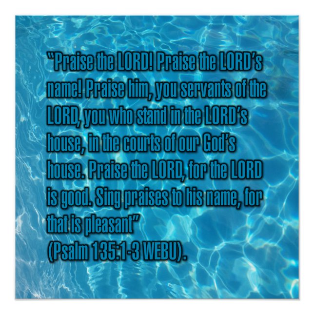 Psalm 135:1-3 WEBU Poster (Front)