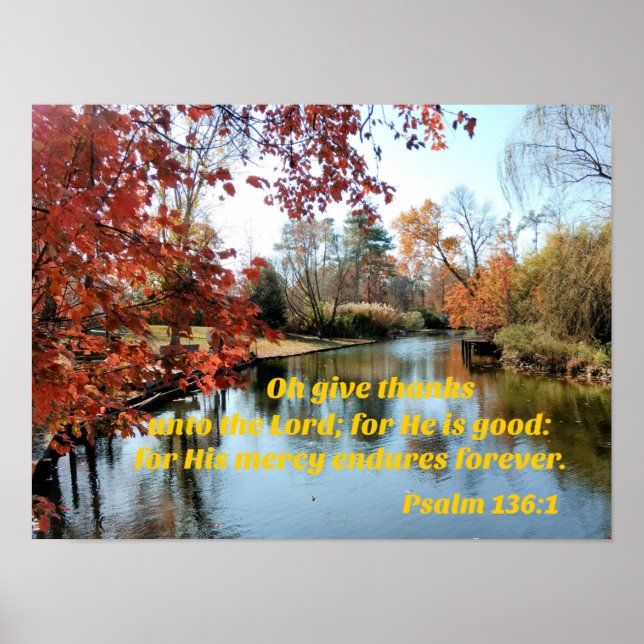 Psalm 136:1 Oh give thanks unto the Lord Poster (Front)