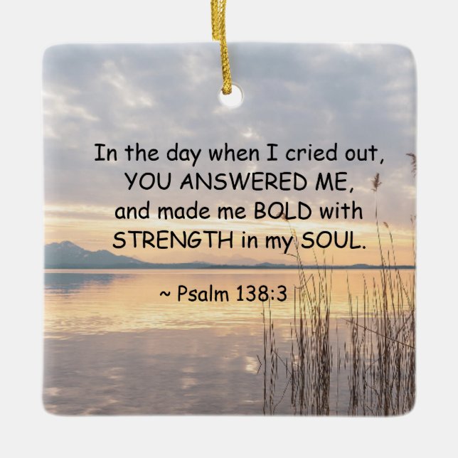 Psalm 138:3 You made me Bold Sunset Christmas Ceramic Ornament (Front)