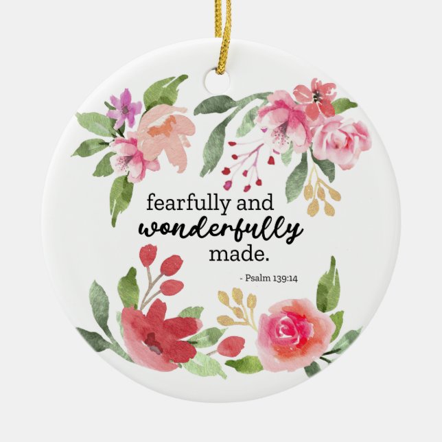Psalm 139:14 - Fearfully and Wonderfully Made Ceramic Ornament (Front)