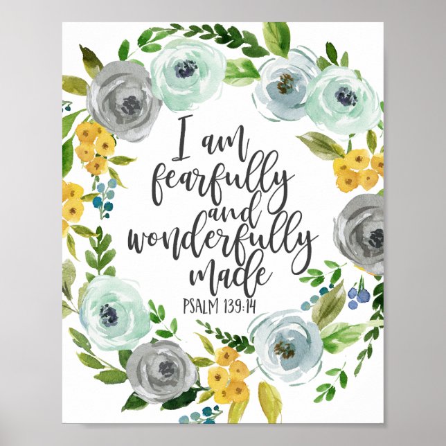 Psalm 139:14 Fearfully and Wonderfully Made floral Poster (Front)