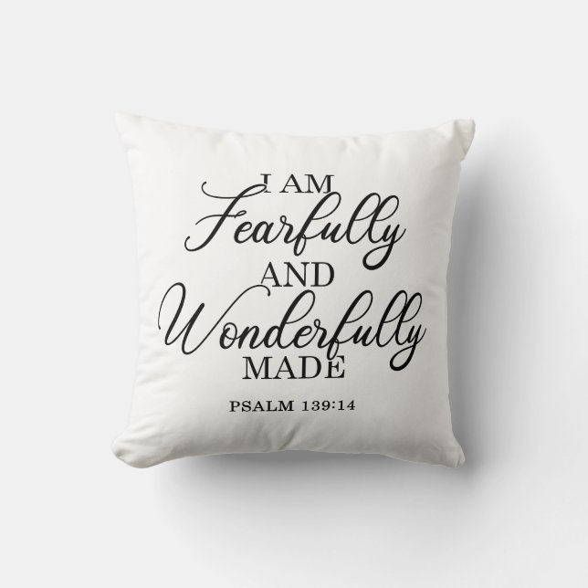 Psalm 139:14 I Am Fearfully & Wonderfully Made Cushion (Front)