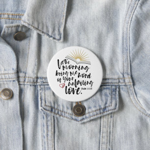 Psalm 143:8 Bible Verse Round Button