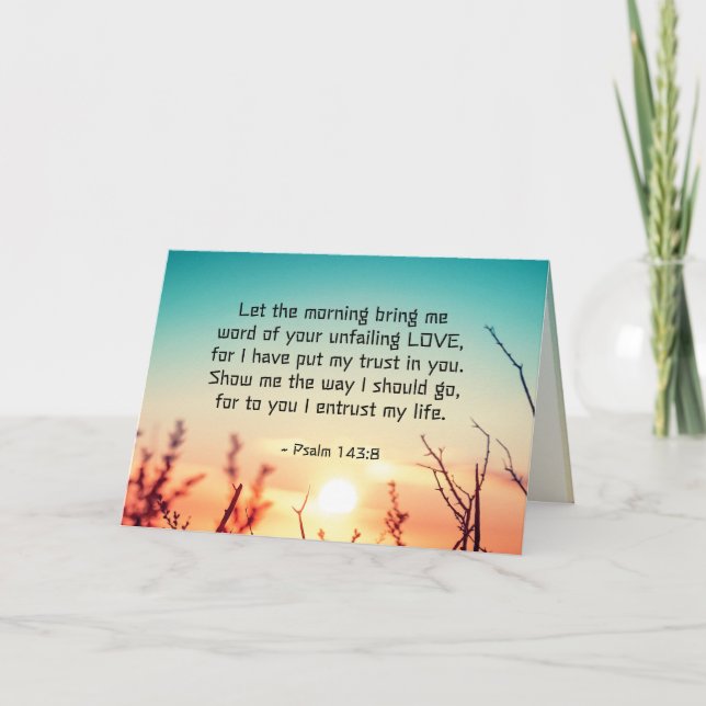 Psalm 143:8 Word of Your Unfailing Love Sunrise Card (Front)