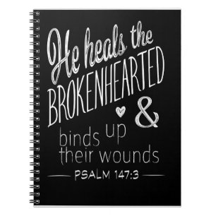 Psalm 147:3 A Message of Hope and Healing Notebook