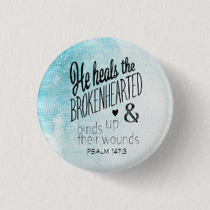 Psalm 147:3 He Heals the Brokenhearted 3 Cm Round Badge