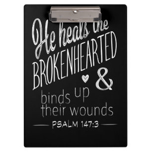 Psalm 147:3 He Heals the Brokenhearted Clipboard
