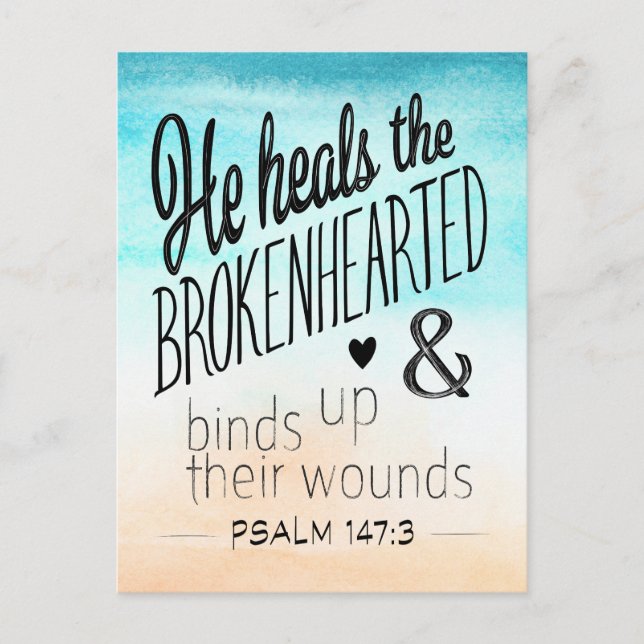 Psalm 147:3 He Heals the Brokenhearted Postcard (Front)