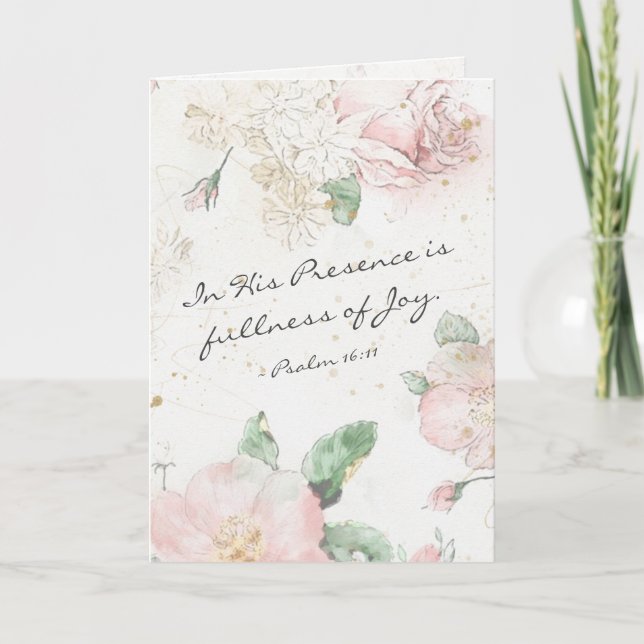 Psalm 16:11 In His Presence is Fullness of Joy Card (Front)
