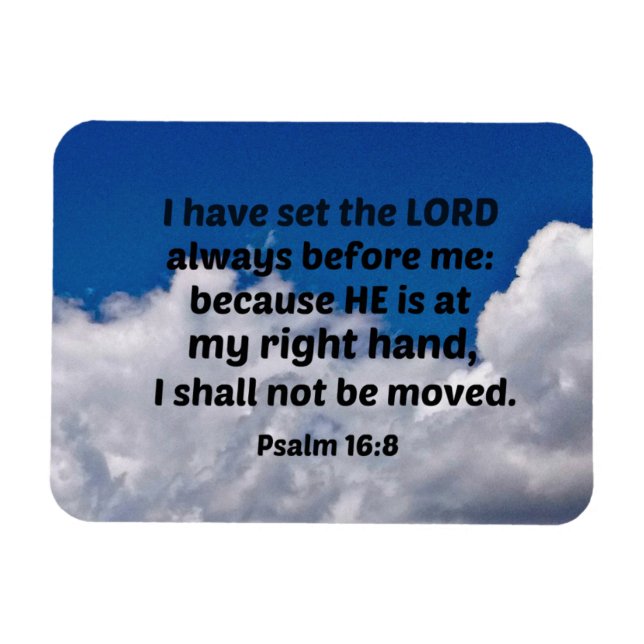 Psalm 16:8 I have set the Lord always before me Magnet (Horizontal)