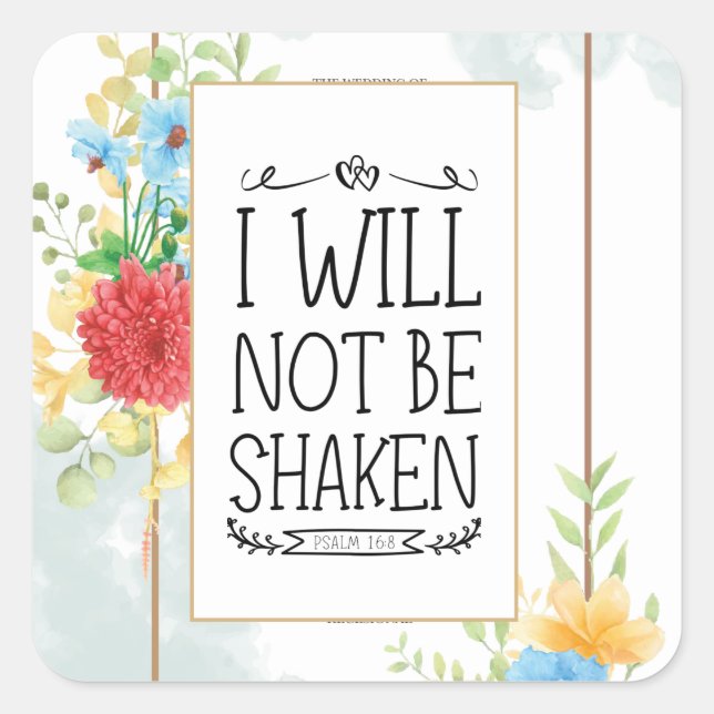 Psalm 16 8 I Will Not be Shaken Bible Christian Square Sticker (Front)