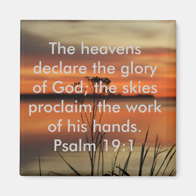 PSALM 19:1 BIBLE SCRIPTURE HEAVENS DECLARE GLORY MAGNET (Front)