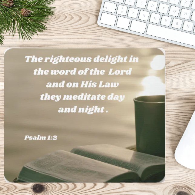 Psalm 1:2 Focus On God Bible Verse Mouse Pad (The Psalm 1:2 mouse pad looks great on this desk!)