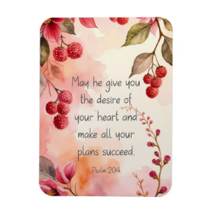 Psalm 20:4 Desire of Your Heart Scripture   Floral Magnet