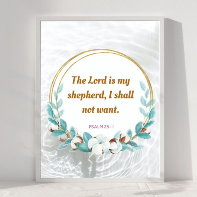 Psalm 23 : 1 - The Lord is my Sheperd  Poster (Creator Uploaded)