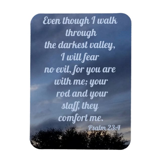 Psalm 23:4 magnet (Vertical)