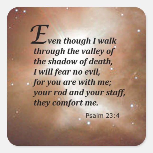 Psalm 23:4 square sticker (Front)