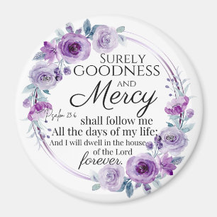 Psalm 23:6 Inspirational Bible Verse Purple Floral Magnet