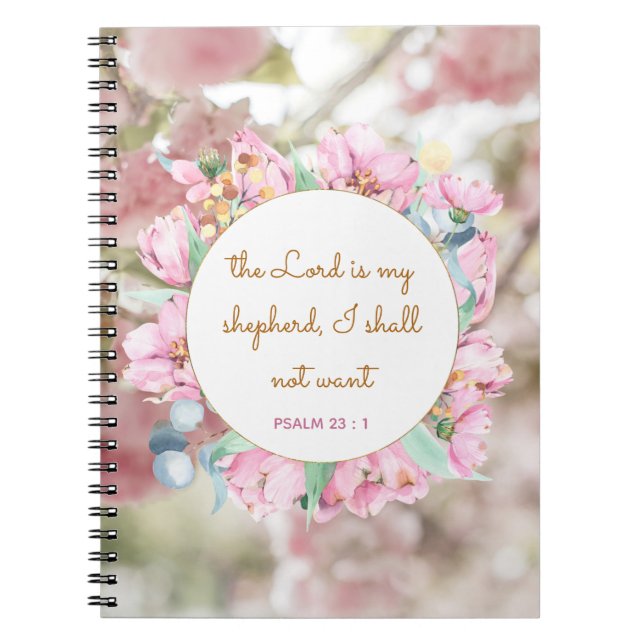 Psalm 23 Bible Verse Pink Floral Religious Girl Notebook (Front)