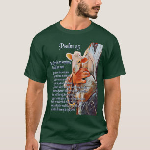 Psalm 23 Christian Bible Scripture The Lord is my T-Shirt