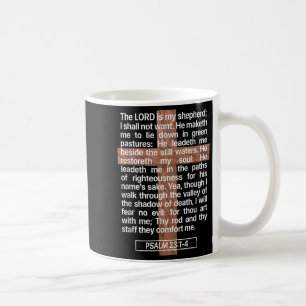 Psalm 23, The Book Of Psalms 23_1-4, The Lord Is M Coffee Mug
