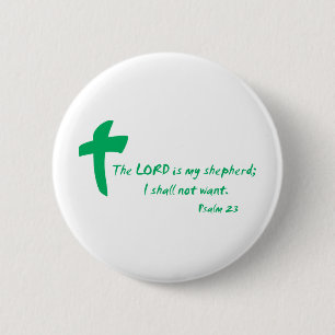 Psalm 23: The Lord is my Shepherd 6 Cm Round Badge