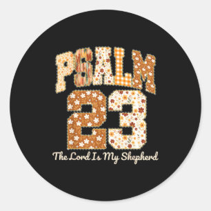 Psalm 23 The Lord Is My Shepherd Christian Fall Th Classic Round Sticker