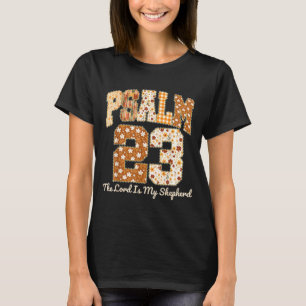 Psalm 23 The Lord Is My Shepherd Christian Fall Th T-Shirt