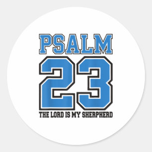 Psalm 23 The Lord Is My Shepherd Funny Christian T Classic Round Sticker