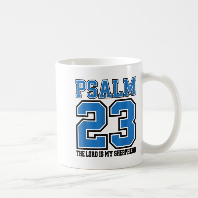Psalm 23 The Lord Is My Shepherd Funny Christian T Coffee Mug (Right)