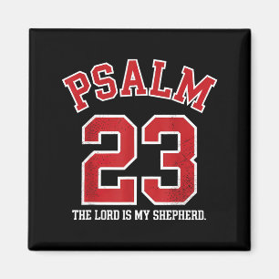 Psalm 23 The Lord Is My Shepherd  Magnet