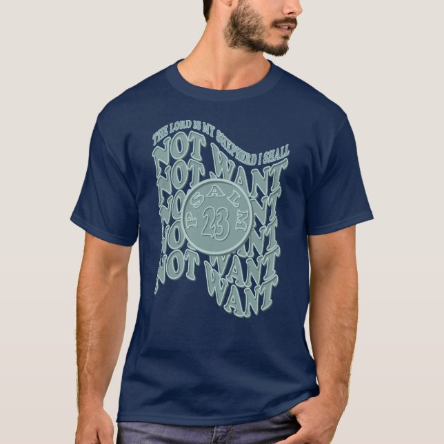 Psalm 23 The Lord Is My Shepherd T-Shirt (Front)