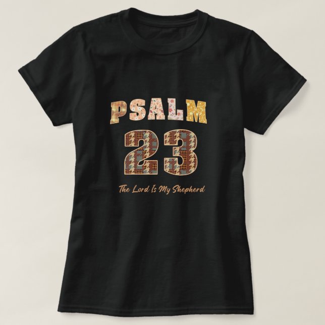 Psalm 23, The Lord Is My Shepherd T-Shirt (Design Front)