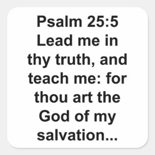 Psalm 25:5 Inspirational – Lead Me in Thy Truth Square Sticker