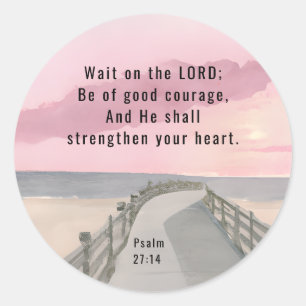 Psalm 27:14 Wait on the Lord Bible Verse Ocean Classic Round Sticker