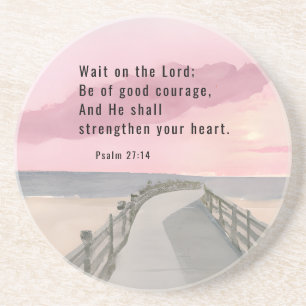 Psalm 27:14 Wait on the Lord Bible Verse Ocean Coaster