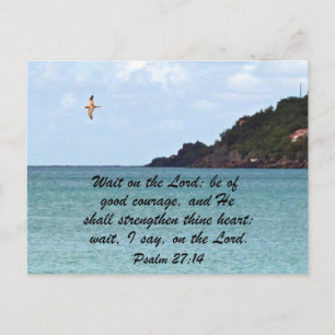 Psalm 27:14 Wait on the Lord... Postcard