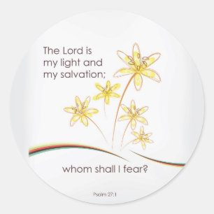 Psalm 27:1 The Lord is my light and my salvation Classic Round Sticker