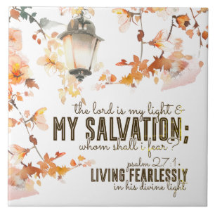 Psalm 27:1 The Lord is my Light & Salvation Bible Ceramic Tile