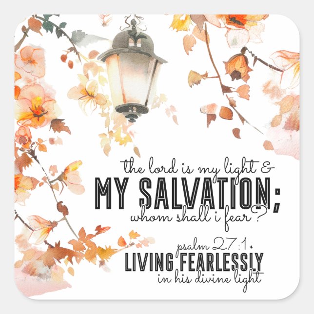 Psalm 27:1 The Lord is my Light & Salvation Bible Square Sticker (Front)